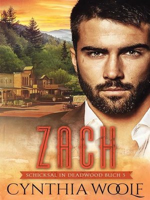 cover image of Zach, Schicksal in Deadwood, Buch 3